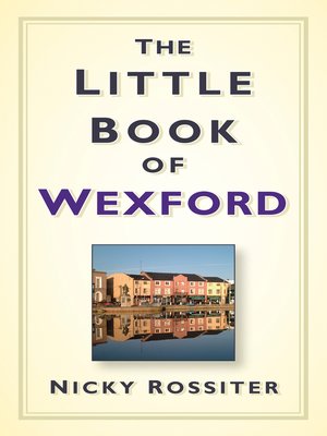 cover image of The Little Book of Wexford